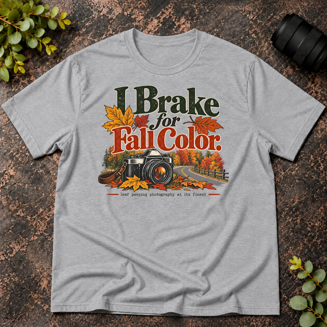 I Brake For Fall Colors T-Shirt