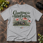 Crouching For WildFlowers Obviously Taking Pictures T-Shirt