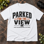 Parked For the View. Road Trip Photography T-Shirt