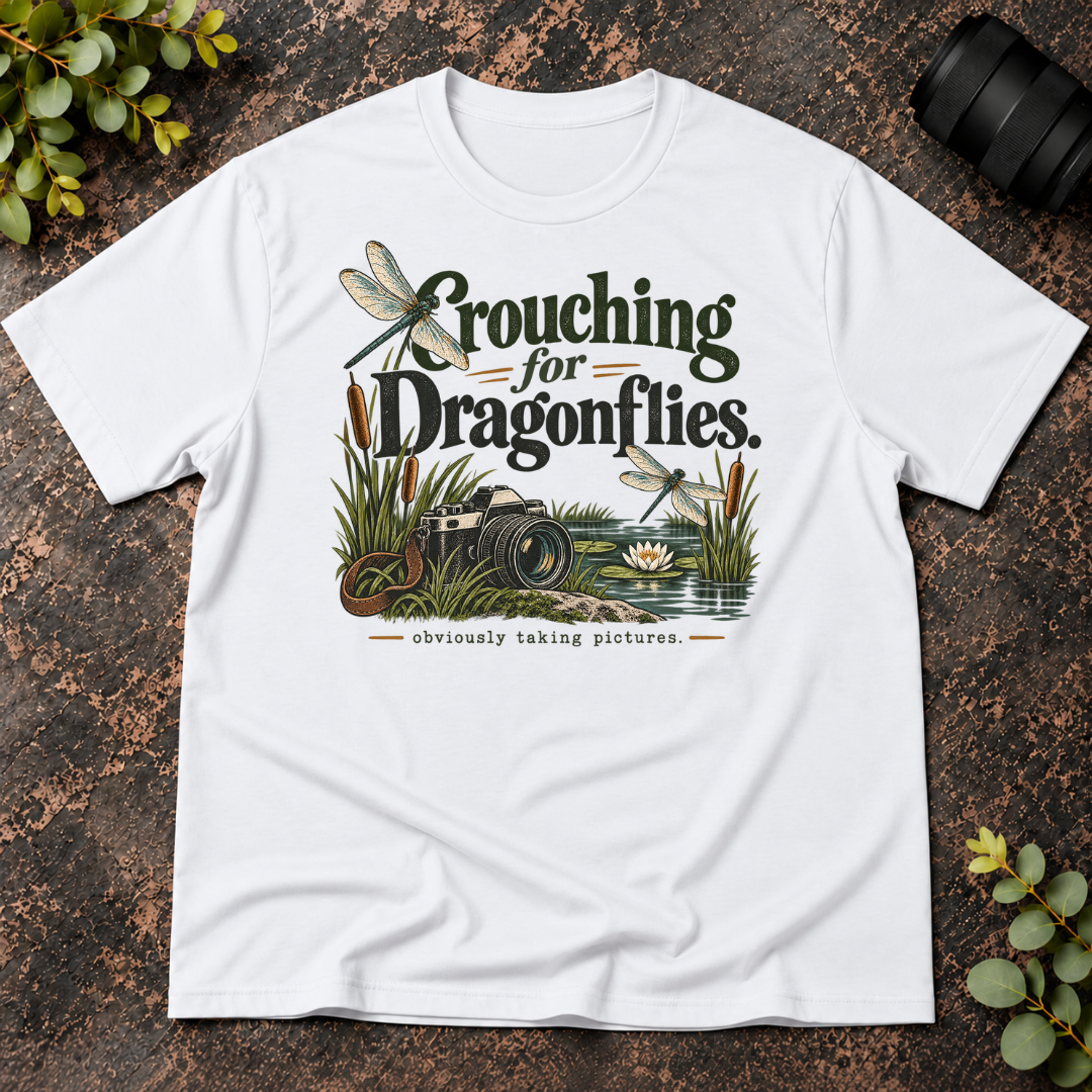 Crouching For Dragonflies. Obviously Taking Pictures T-Shirt