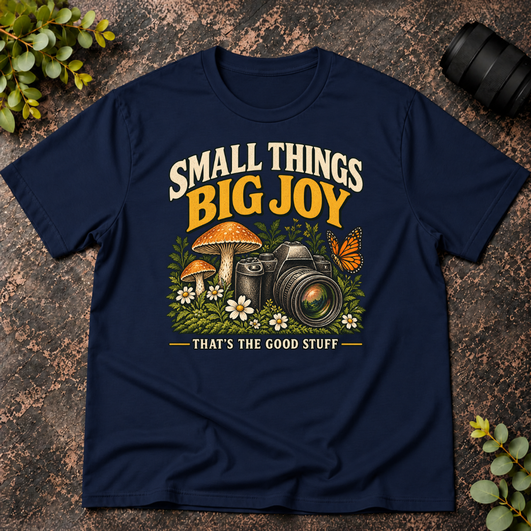 Small Things Big Joy T-Shirt