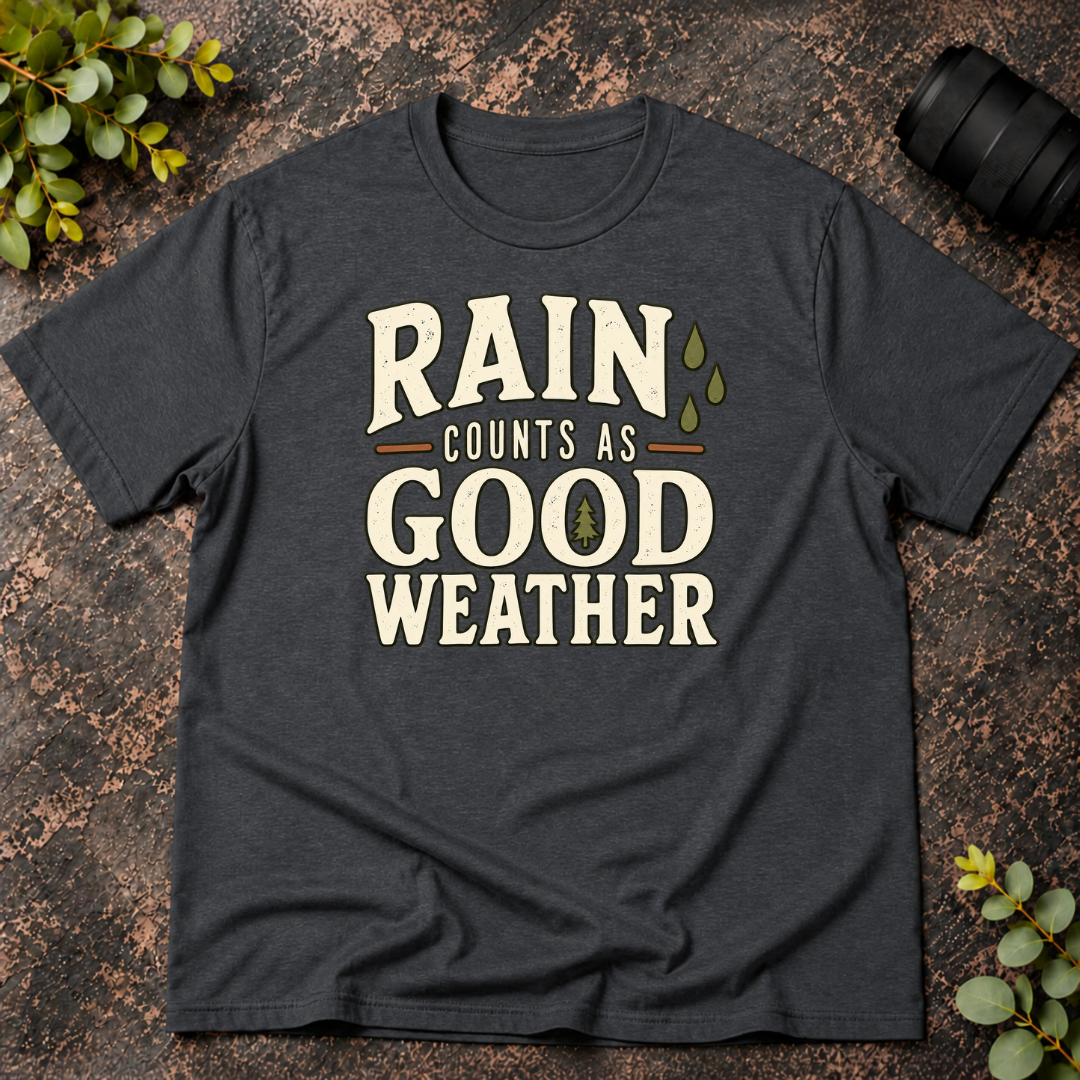 Rain Counts as Good Weather T-Shirt