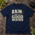 Rain Counts as Good Weather T-Shirt