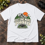 Just One More Photo T-Shirt