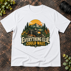 Everything Else Could Wait T-Shirt