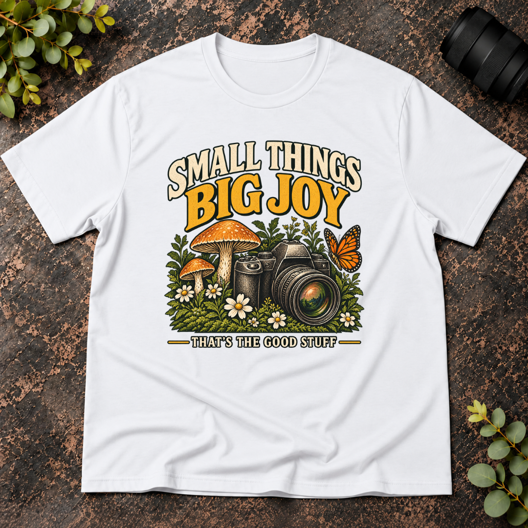 Small Things Big Joy T-Shirt