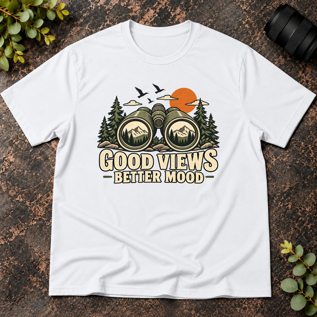 Good Views Better Mood T-Shirt