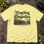 Crouching For Dragonflies. Obviously Taking Pictures T-Shirt
