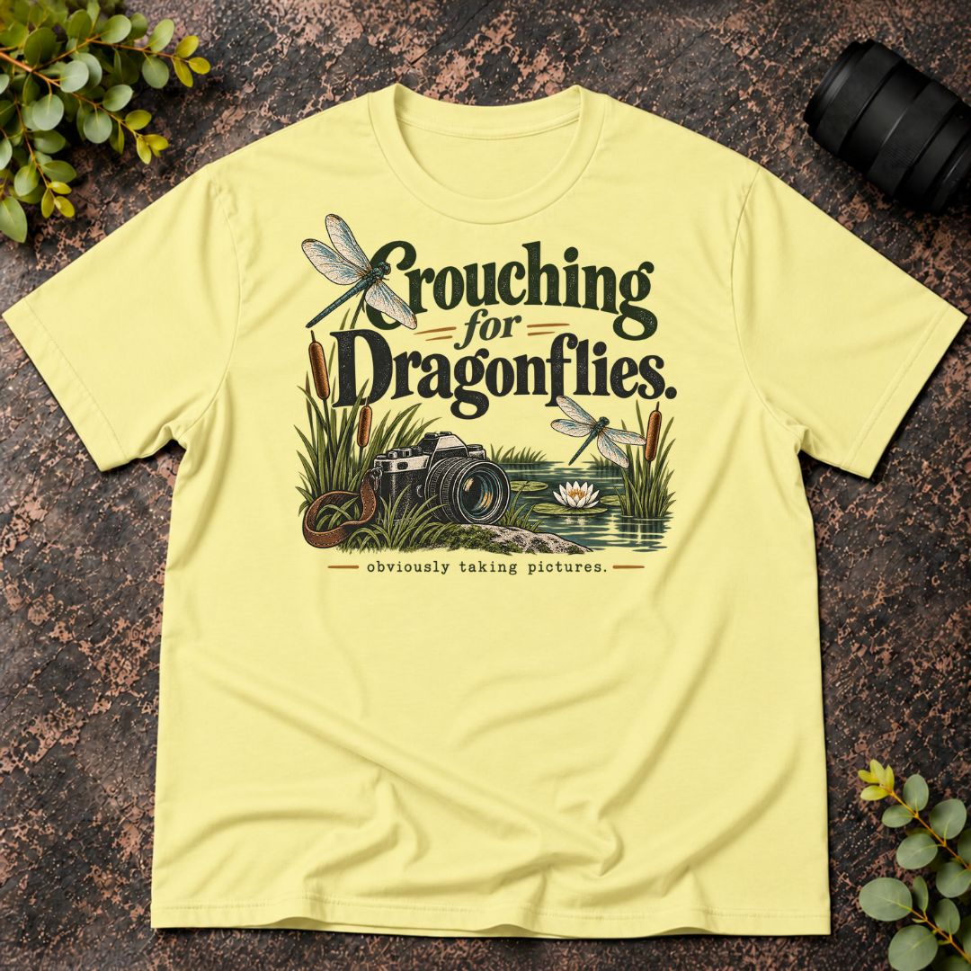 Crouching For Dragonflies. Obviously Taking Pictures T-Shirt