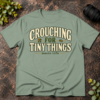Crouching for Tiny Things. Macro Life T-Shirt