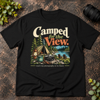Camped For The View. Road Trip Photography T-Shirt