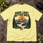 Good Light Better Days T-Shirt