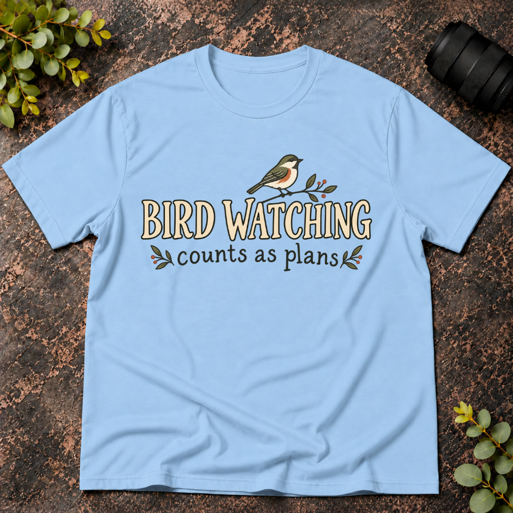 Bird Watching Counts as Plans T-Shirt