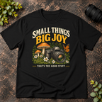 Small Things Big Joy T-Shirt
