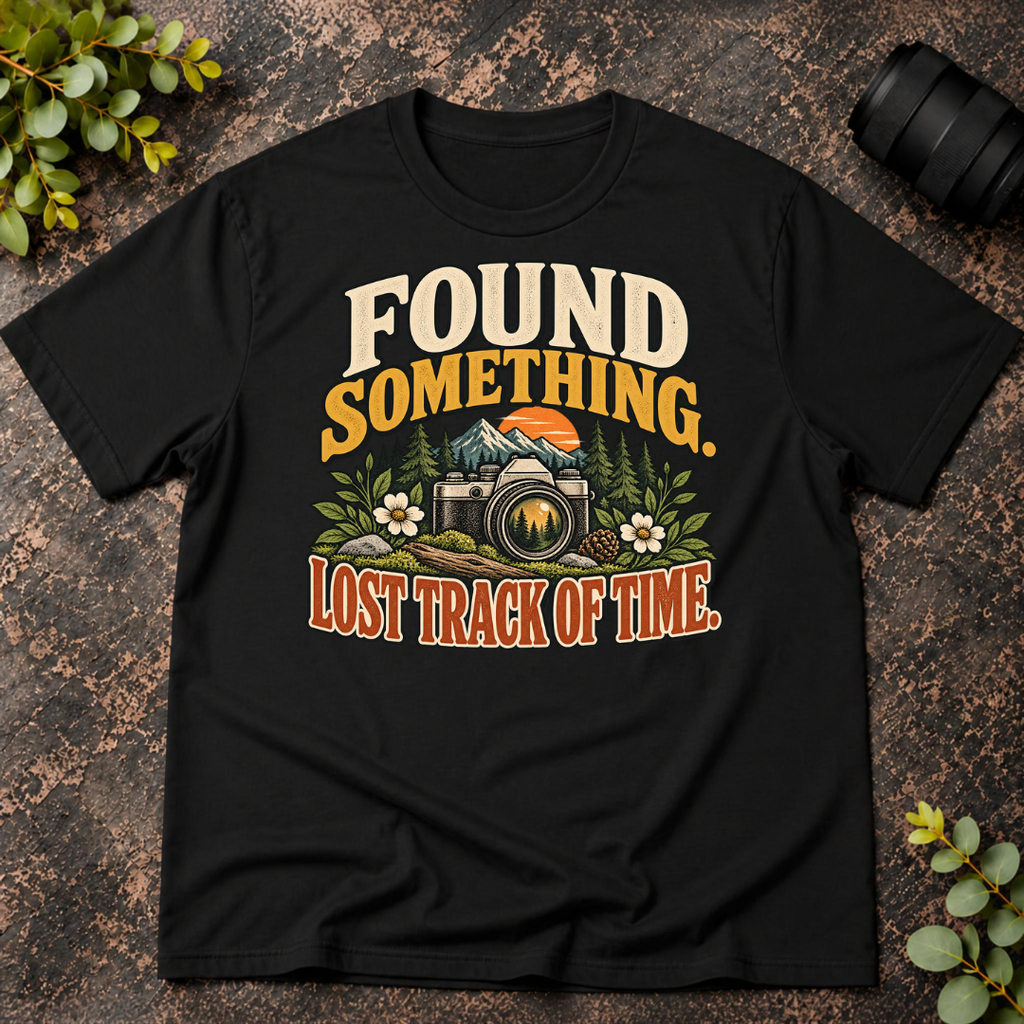 Found Something. Lost Track of Time  T-Shirt