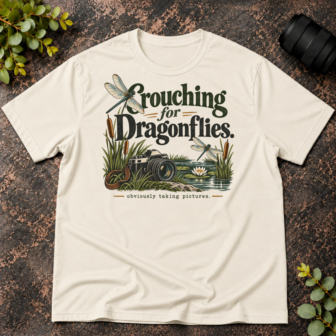Crouching For Dragonflies. Obviously Taking Pictures T-Shirt