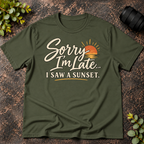 Sorry I'm Late. I Saw a Sunset T-Shirt