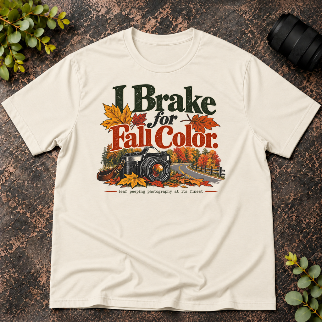 I Brake For Fall Colors T-Shirt