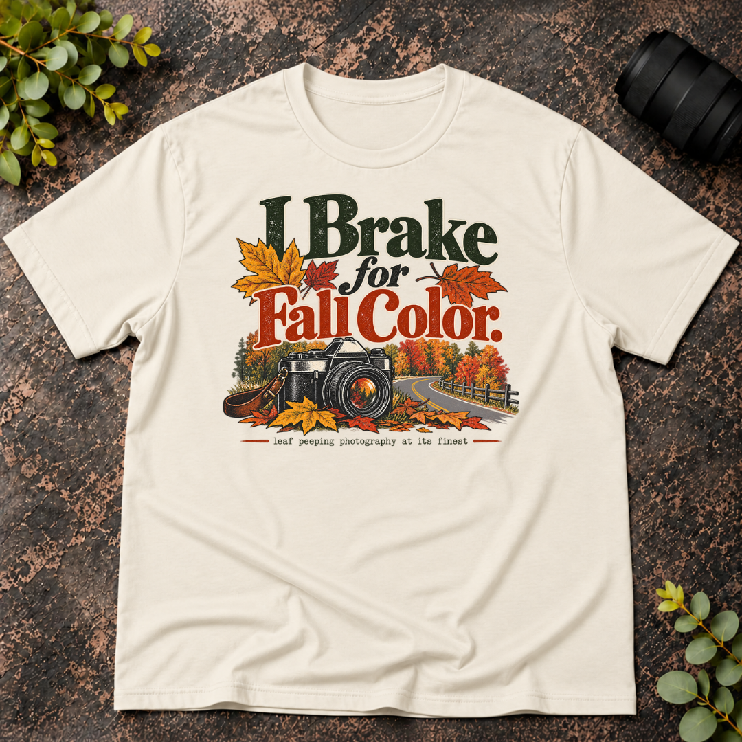 I Brake For Fall Colors T-Shirt