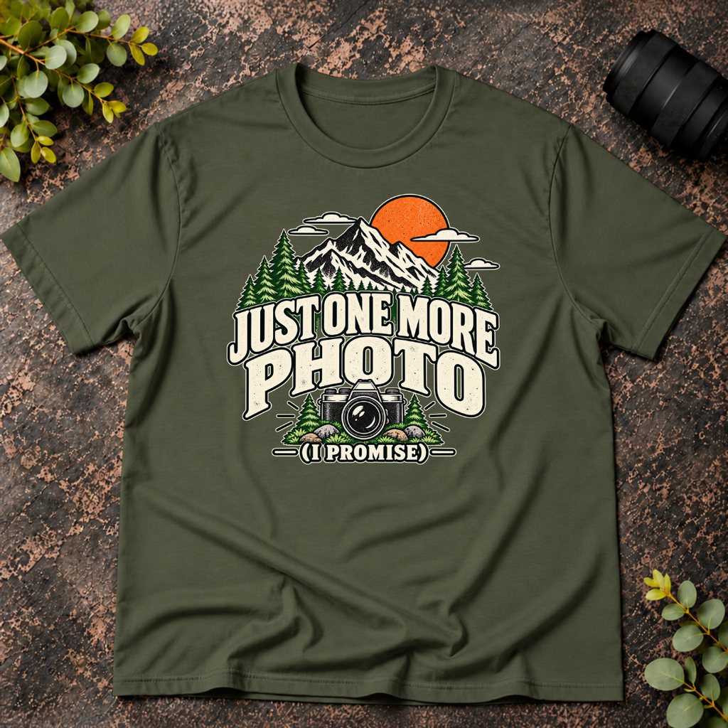 Just One More Photo T-Shirt