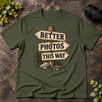 Better Photos This Way T-Shirt