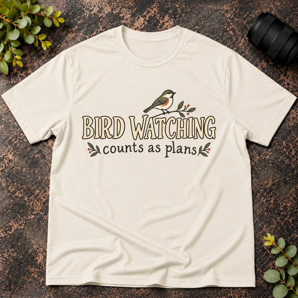 Bird Watching Counts as Plans T-Shirt
