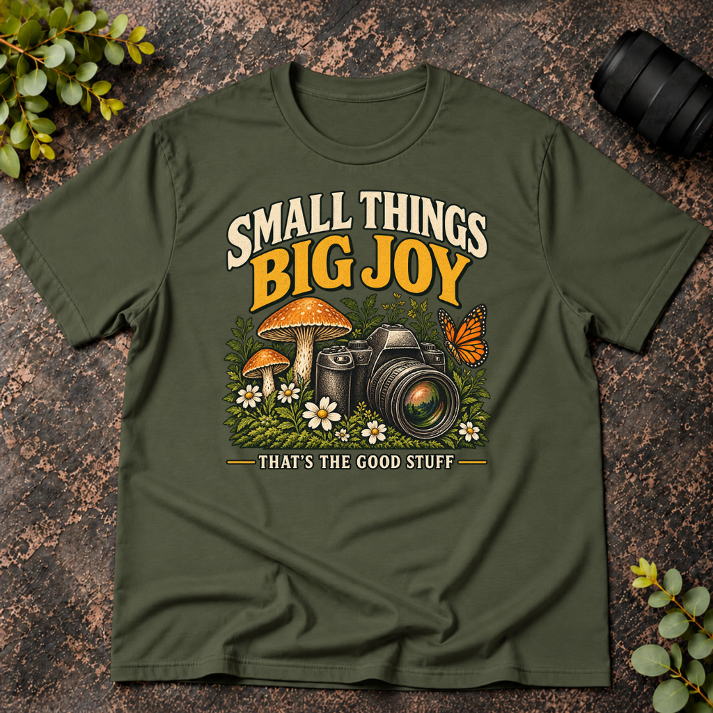 Small Things Big Joy T-Shirt
