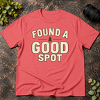 Found a Good Spot T-Shirt
