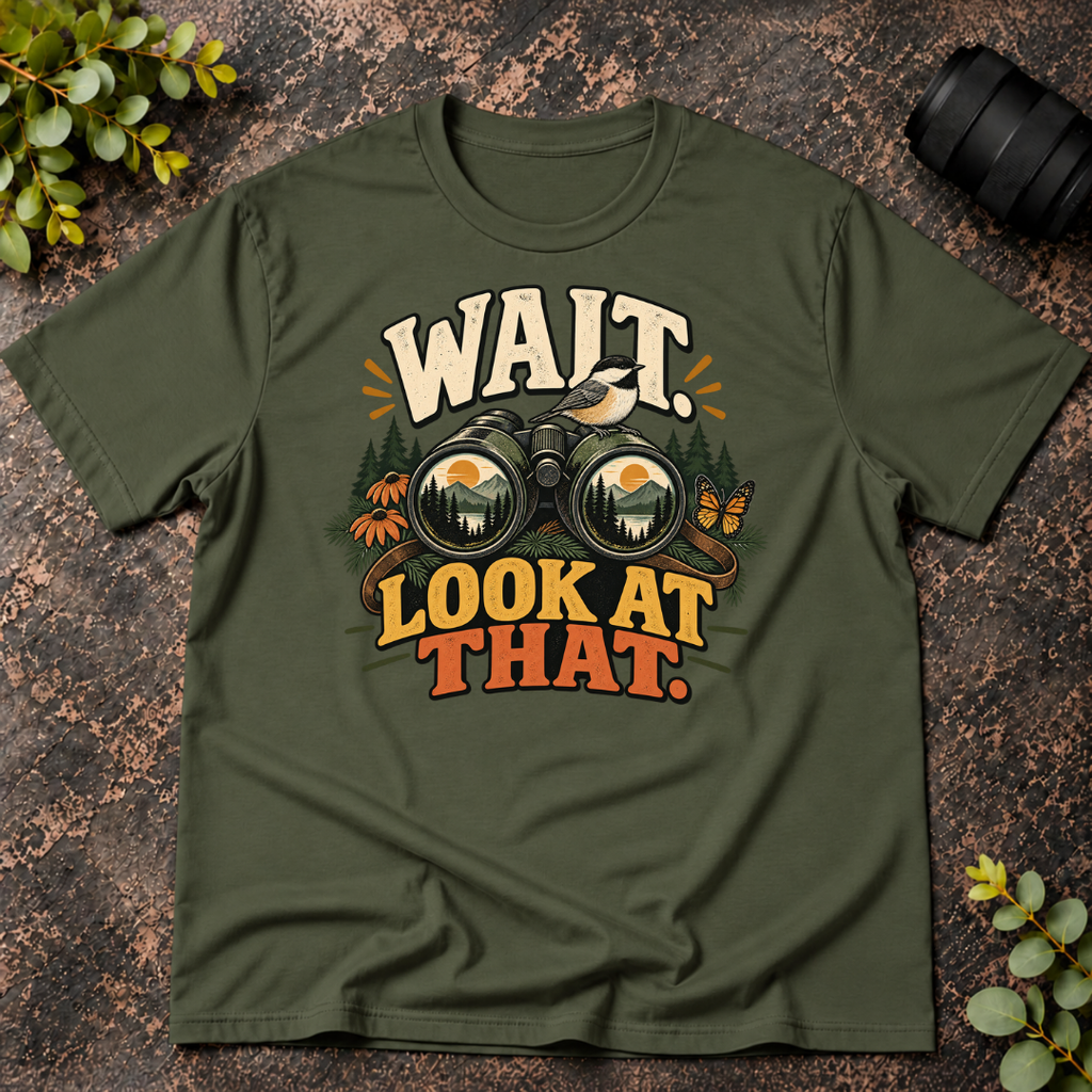 Wait Look at That T-Shirt