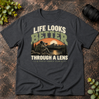 Life Looks Better Through a Lens T-Shirt