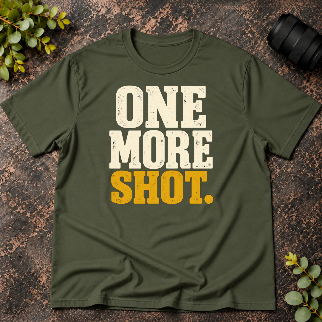 One More Shot T-Shirt