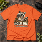 Raccoon Hold On I Saw Something T-Shirt