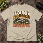 Found Something. Lost Track of Time  T-Shirt