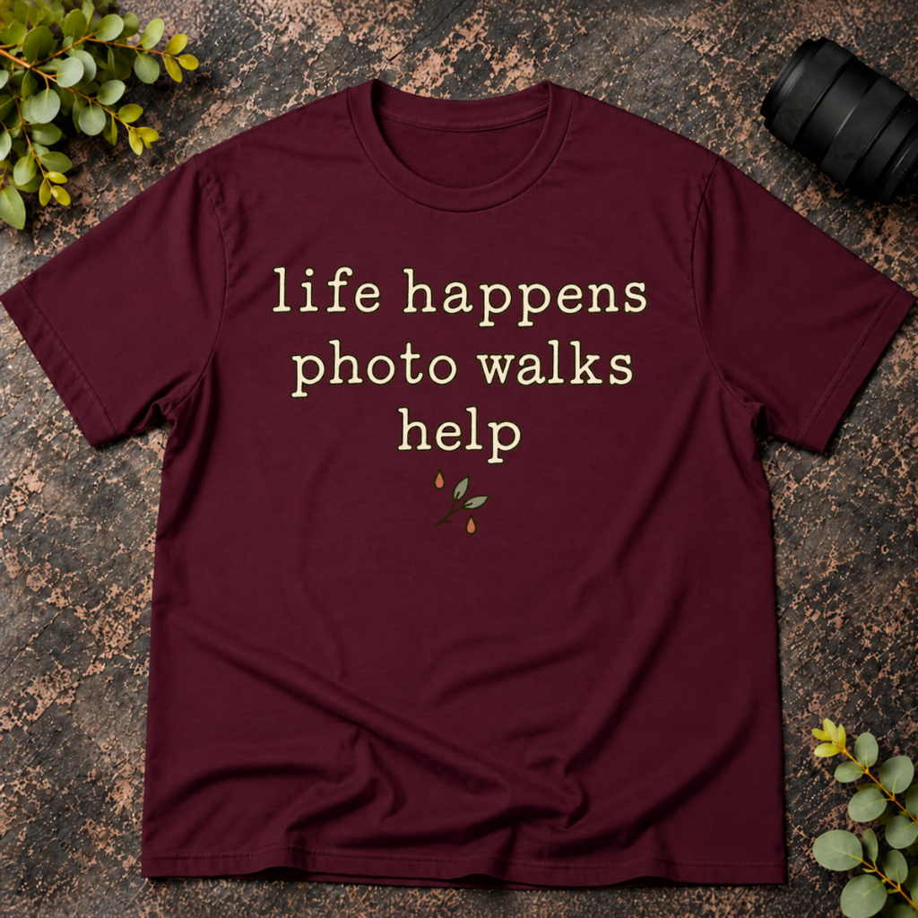 Life Happens Photo Walks Help T-Shirt