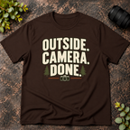 Outside. Camera. Done. T-Shirt