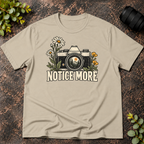 Notice More T-Shirt