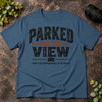 Parked For the View. Road Trip Photography T-Shirt