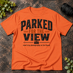 Parked For the View. Road Trip Photography T-Shirt