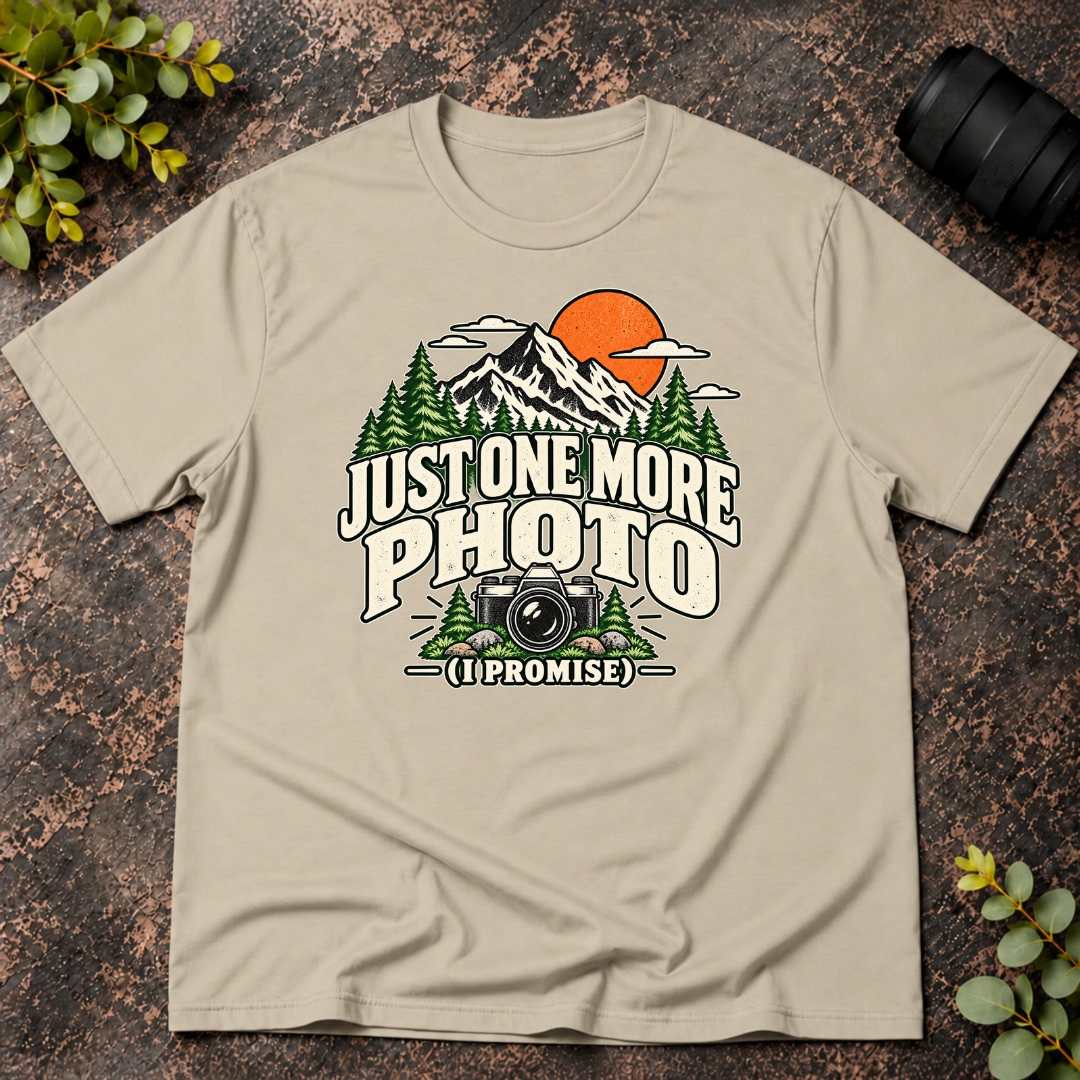 Just One More Photo T-Shirt