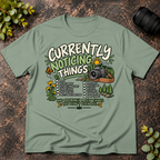 Currently Noticing Things and Probably a Few  Things You Didn't T-Shirt